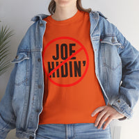 Joe Hidin Unisex Heavy Cotton Tee