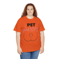 Pet Wussy Unisex Heavy Cotton Tee