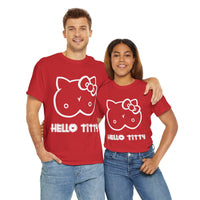 Hello Titty Unisex Heavy Cotton Tee