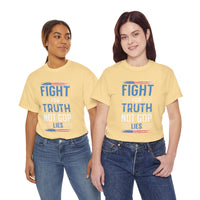 Fight For Truth Not GOP Lies Unisex Heavy Cotton Tee