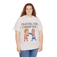 Fighting For Corruption Unisex Heavy Cotton Tee