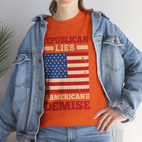 Republican Lies American Demise Unisex Heavy Cotton Tee