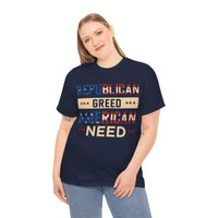 Republican Greed American Need Unisex Heavy Cotton Tee