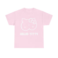 Hello Titty Unisex Heavy Cotton Tee