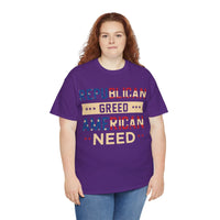 Republican Greed American Need Unisex Heavy Cotton Tee
