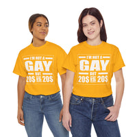 I'M Not Gay But Is 20 20 Unisex Heavy Cotton Tee