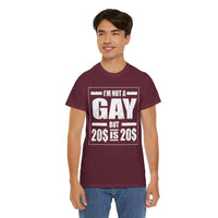 I'M Not Gay But Is 20 20 Unisex Heavy Cotton Tee