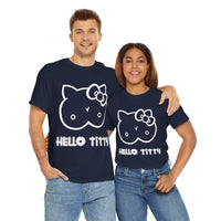 Hello Titty Unisex Heavy Cotton Tee