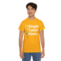 Single Taken Horny Unisex Heavy Cotton Tee