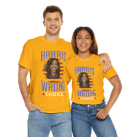 Harris Wrong Choice Unisex Heavy Cotton Tee