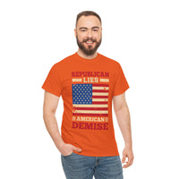 Republican Lies American Demise Unisex Heavy Cotton Tee