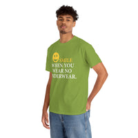Smile When You Wear No Underwear Unisex Heavy Cotton Tee