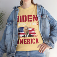 Biden Wrong for America Unisex Heavy Cotton Tee