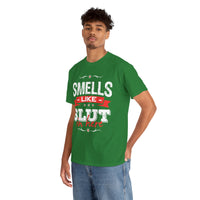 Smells Like Slut In Here Unisex Heavy Cotton Tee