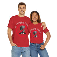 No More Biden Unisex Heavy Cotton Tee