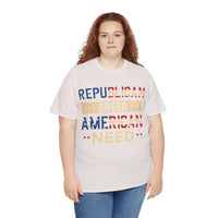 Republican Greed American Need Unisex Heavy Cotton Tee