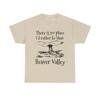 There Is No Place I'd Rather Be Than Bevear Valley Unisex Heavy Cotton Tee