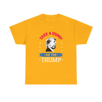 Take A Dump On The Trump Unisex Heavy Cotton Tee