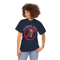 No More Biden Unisex Heavy Cotton Tee
