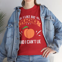I Like Big Peaches I Can't Lie Unisex Heavy Cotton Tee