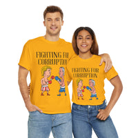 Fighting For Corruption Unisex Heavy Cotton Tee