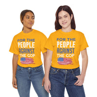 For The People Against The GOP Unisex Heavy Cotton Tee