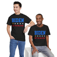Biden Not The Solution Unisex Heavy Cotton Tee