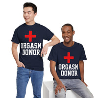 Orgasm Donor Unisex Heavy Cotton Tee