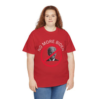 No More Biden Unisex Heavy Cotton Tee