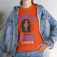 Harris Wrong Choice Unisex Heavy Cotton Tee