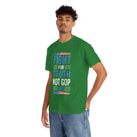 Fight For Truth Not GOP Lies Unisex Heavy Cotton Tee