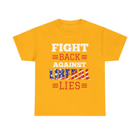 Fight Back Against Liberal Lies Unisex Heavy Cotton Tee