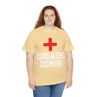 Orgasm Donor Unisex Heavy Cotton Tee