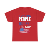 For The People Against The GOP Unisex Heavy Cotton Tee