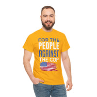 For The People Against The GOP Unisex Heavy Cotton Tee