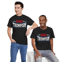 End Trumpism Unisex Heavy Cotton Tee