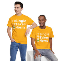 Single Taken Horny Unisex Heavy Cotton Tee