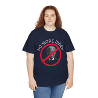 No More Biden Unisex Heavy Cotton Tee