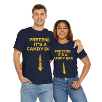Pretend Its A Cany Bar Unisex Heavy Cotton Tee