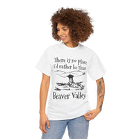 There Is No Place I'd Rather Be Than Bevear Valley Unisex Heavy Cotton Tee