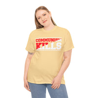 Communism Kills Unisex Heavy Cotton Tee