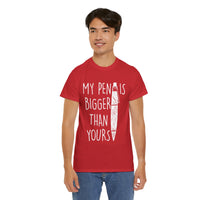 My Pen Is Bigger Than Yours Unisex Heavy Cotton Tee