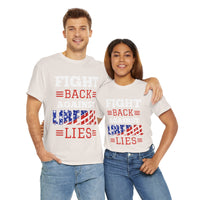 Fight Back Against Liberal Lies Unisex Heavy Cotton Tee