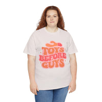 Toys Before Guys Unisex Heavy Cotton Tee