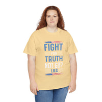 Fight For Truth Not GOP Lies Unisex Heavy Cotton Tee