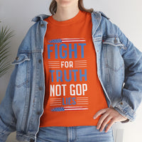 Fight For Truth Not GOP Lies Unisex Heavy Cotton Tee