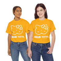 Hello Titty Unisex Heavy Cotton Tee