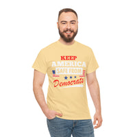 Keep America Safe From Democrats Unisex Heavy Cotton Tee