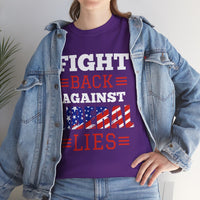 Fight Back Against Liberal Lies Unisex Heavy Cotton Tee