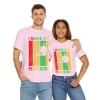I Make The Planties Wet Unisex Heavy Cotton Tee